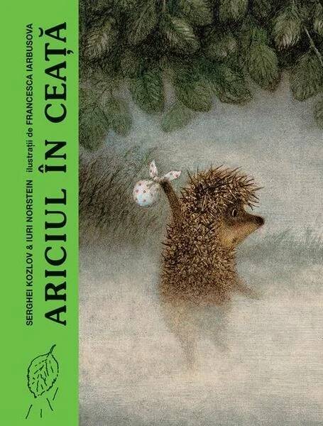 Ariciul în ceață - Hardcover - Iuri Norstein, Serghei Kozlov - Arthur