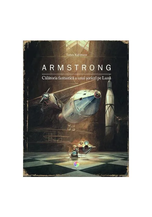 Armstrong. Calatoria fantastica a unui soricel pe luna