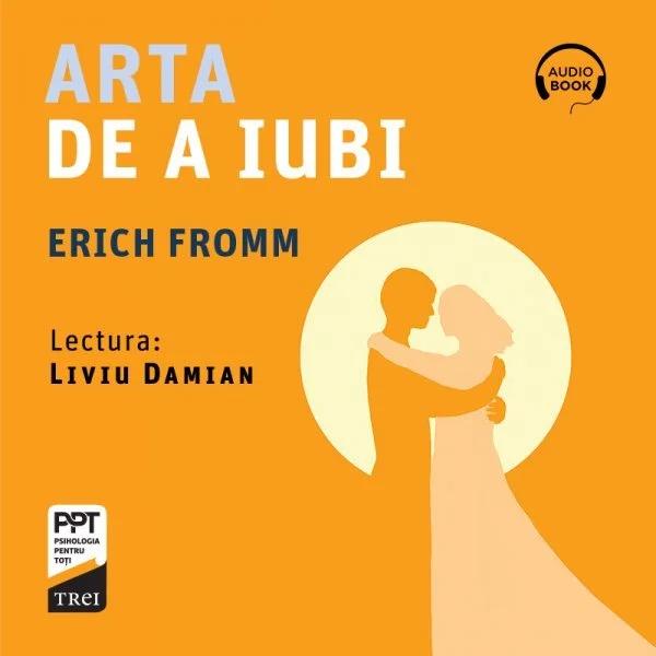 Arta de a iubi - Audiobook - Erich Fromm