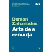 Arta de a renunta - Damon Zahariades