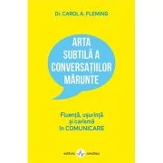 Arta subtila a conversatiilor marunte - Carol Fleming