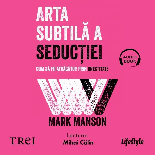 Arta subtilă a seducţiei - Audiobook - Mark Manson