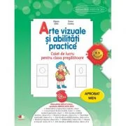 Arte vizuale si abilitati practice. Caiet de lucru pentru clasa pregatitoare - Olguta Calin, Doinea Cindea
