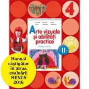 Arte vizuale si abilitati practice. Manual pentru clasa a 4-a, semestrul 2 - Cristina Rizea