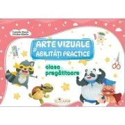 Arte vizuale si abilitati practice pentru clasa pregatitoare - Camelia Stavre
