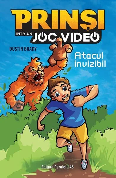 Atacul invizibil. Prinși într-un joc video (Vol. 2) - Paperback brosat - Dustin Brady - Paralela 45
