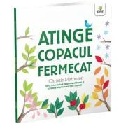 Atinge copacul fermecat - Christie Matheson