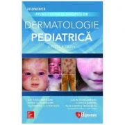 Atlas color si sinopsis de dermatologie pediatrica Editia 3 - Kay Shou-Mei Kane, Vinod Nambudiri