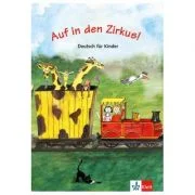 Auf in den Zirkus! Schülerbuch. Deutsch für Kinder - Begoña Beutelspacher