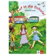 Auf in die Schule! Schülerbuch. Deutsch für Kinder - Begoña Beutelspacher