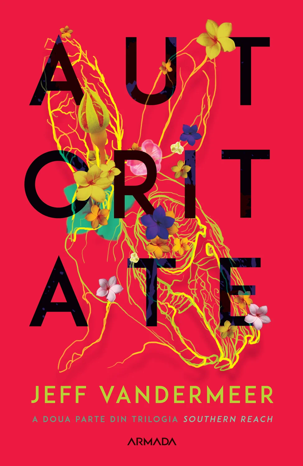Autoritate (Trilogia SOUTHERN REACH, partea a II-a)