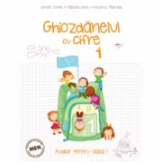 Auxiliar pentru clasa I - Ghiozdanelul cu cifre – semestrul I - Corina Istrate