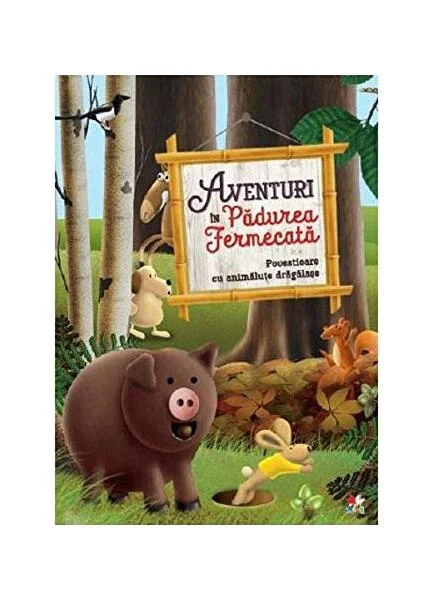 Aventuri în Pădurea Fermecată. Povestioare cu animăluțe drăgălașe - Paperback brosat - Valerie Videau, Catherine Tessandier - Litera mică
