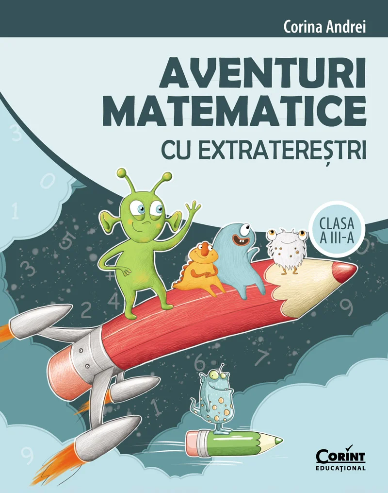 Aventuri matematice cu extratereștri. Clasa a III-a