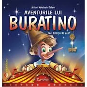 Aventurile lui Buratino sau Cheita de Aur - Aleksei Nikolaevici Tolstoi