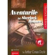 Aventurile lui Sherlock Holmes Volumul 1 - Sir Arthur Conan Doyle