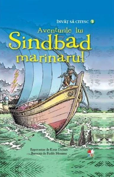 Aventurile lui Sindbad Marinarul. Învăț să citesc (nivelul 3) - Hardcover - *** - Litera mică