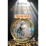 Aventurile lui Tom Sawyer. Mari clasici ilustrati - Mark Twain