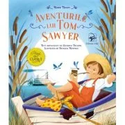 Aventurile lui Tom Sawyer. Primii mei clasici - Mark Twain
