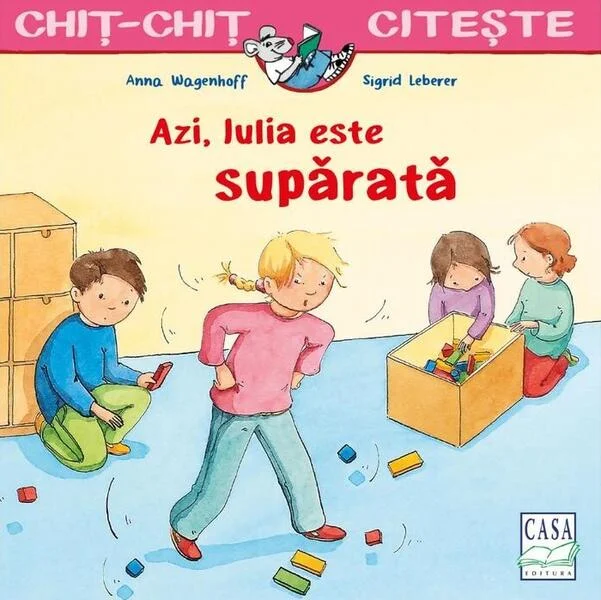 Azi, Iulia este supărată - Paperback - Sigrid Leberer, Anna Wagenhoff - Casa