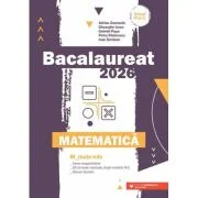 Bacalaureat 2026. Matematica M_Mate-Info - Gheorghe Iurea, Adrian Zanoschi