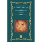 Baietii - Henry de Montherlant