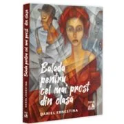 Balada pentru cel mai prost din clasa - Daniel Ernestina