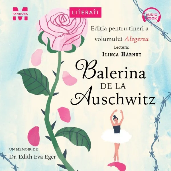 Balerina de la Auschwitz - Audiobook - Dr.Edith Eva Eger