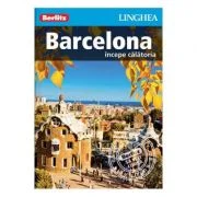 Barcelona. Incepe calatoria - Berlitz