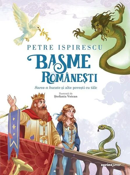 Basme românești. Sarea-n bucate și alte povești cu tâlc - Paperback brosat - Petre Ispirescu - Corint Junior