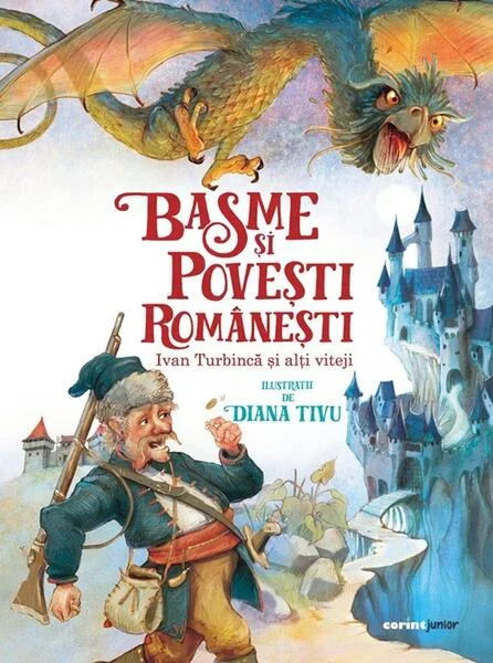 Basme și povești românești. Ivan Turbincă și alți viteji - Hardcover - *** - Corint Junior