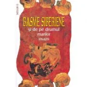 Basme siberiene si de pe drumul marilor invazii
