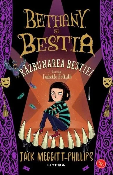 Bethany și Bestia. Vol. 2. Răzbunarea Bestiei - Paperback brosat - Jack Meggitt−Phillips - Litera