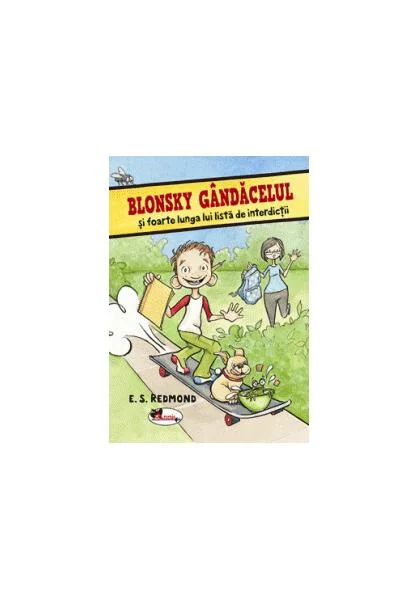 Blonsky Gândăcelul și foarte lunga lui lista de interdicții - Paperback brosat - E. S. Redmond - Aramis
