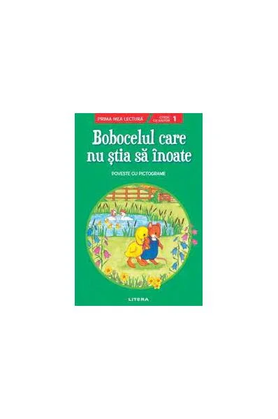 Bobocelul care nu știa să înoate. Poveste cu pictograme. Citesc cu ajutor (Nivelul 1) - Paperback brosat - *** - Litera
