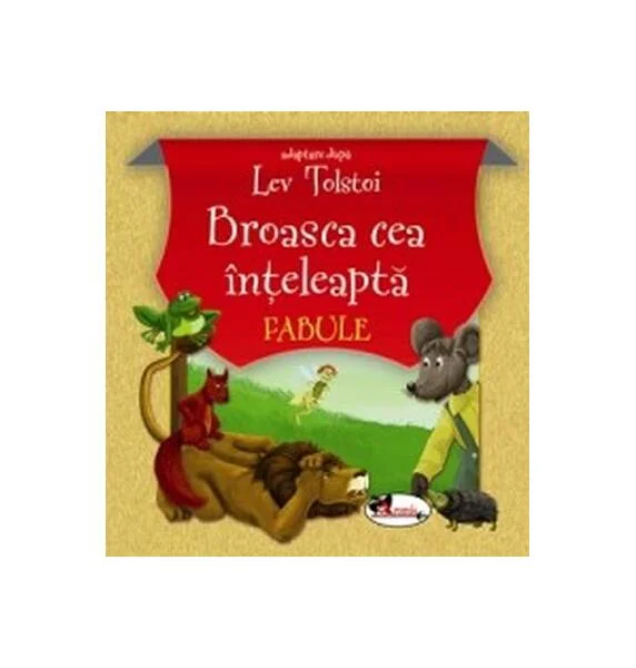 Broasca cea înțeleaptă. Fabule - Paperback brosat - Lev Tolstoi - Aramis