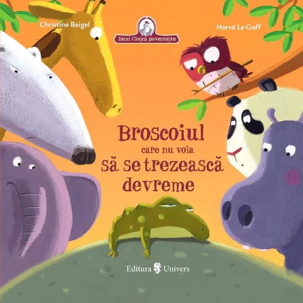 Broscoiul care refuza să se trezească devreme - Hardcover - Christine Beigel - Univers