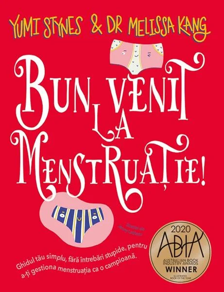 Bun venit la menstruație! - Paperback brosat - Dr. Melissa Kang, Yumi Stynes - Prestige