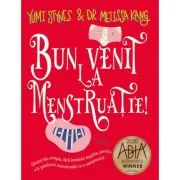 Bun venit la menstruatie! - Yumi Stynes, Dr. Melissa Kang