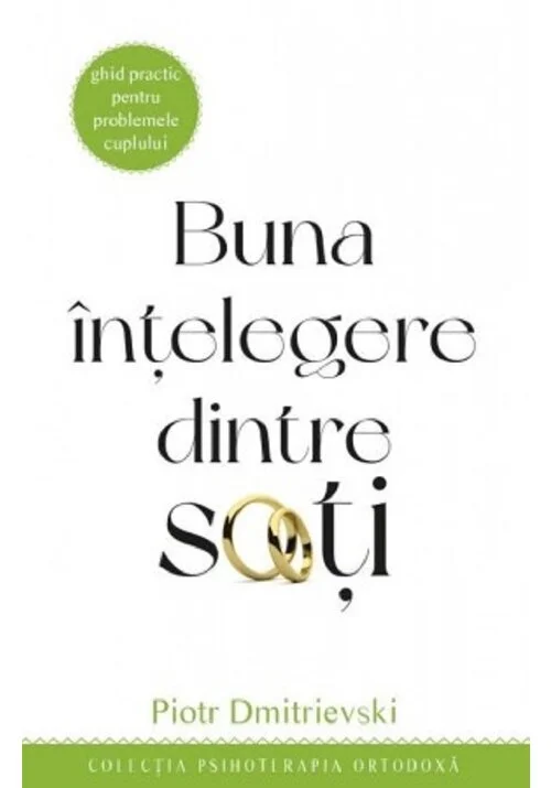 Buna intelegere dintre soti. Ghid practic pentru problemele cuplului