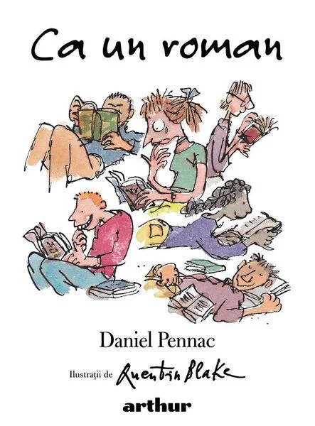 Ca un roman - PB - Paperback brosat - Daniel Pennac - Arthur