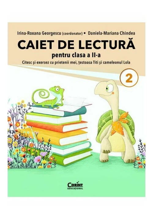 Caiet de lectura pentru clasa a II-a. Citesc si exersez cu prietenii mei, testoasa Titi si cameleonul Lola