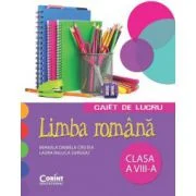 Caiet de lucru limba romana. Clasa a 8-a - Mihaela D. Cirstea