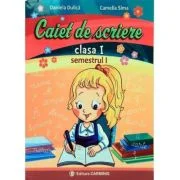 Caiet de scriere. Clasa 1. Semestrul 1 - Daniela Dulica