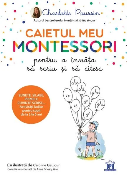 Caietul meu Montessori pentru a învăța să scriu și să citesc - Paperback brosat - Charlotte Poussin - Didactica Publishing House