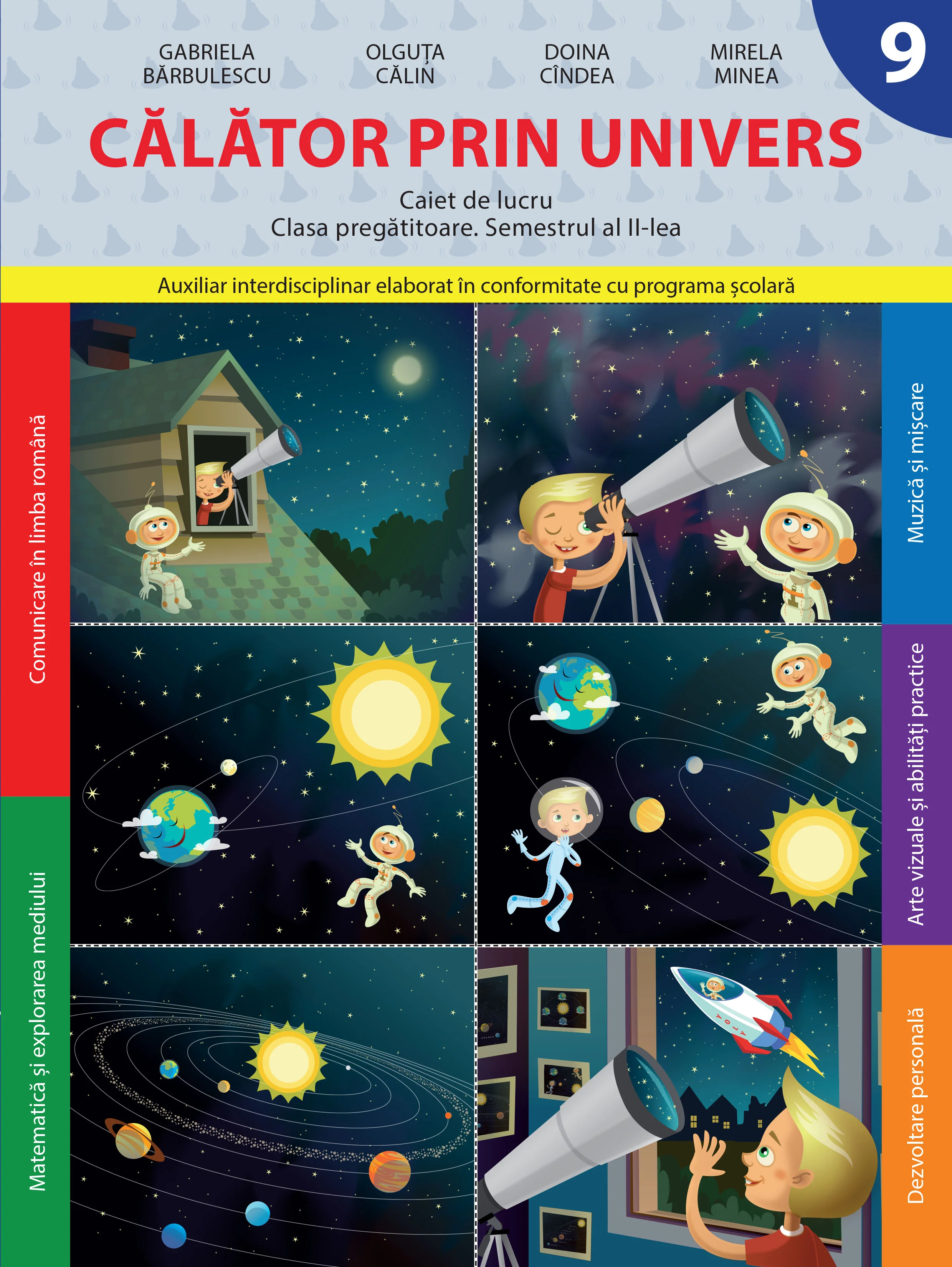 Călător prin Univers. Caiet de lucru. Clasa pregătitoare. Semestrul II