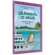 Calatoreste cu Aricel. Caiet de vacanta pentru clasa a 2-a - Rodica Chiran