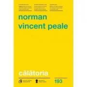 Calatoria. Cum te ajuta Biblia sa treci peste orice obstacol - Norman Vincent Peale