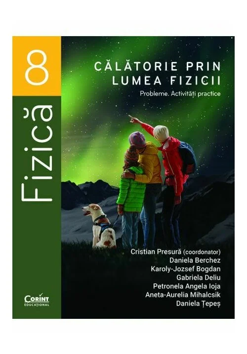 Călătorie prin lumea fizicii. Probleme. Activități practice  – Clasa a VIII-a