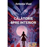 Calatorii spre interior - Antonia Vlad